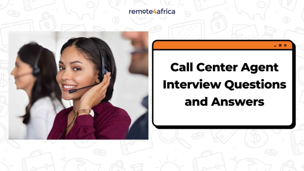 Call Center Agent Interview Questions and Answers